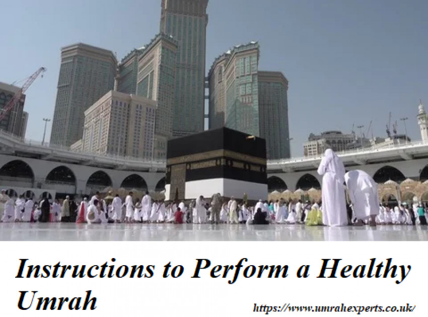 Instructions to Perform a Healthy Umrah