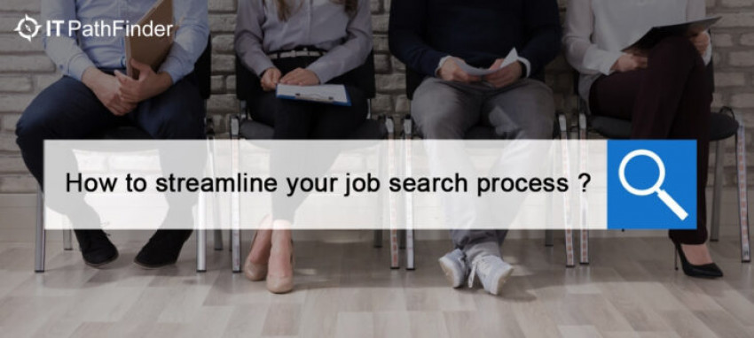 IT Pathfinder | How To Streamline Your Job Search Process