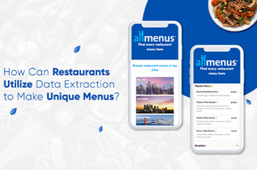 How Can Restaurants Utilize Data Extraction To Make Unique Menus?