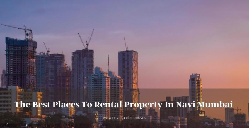 The best places to lease a property in Navi Mumbai