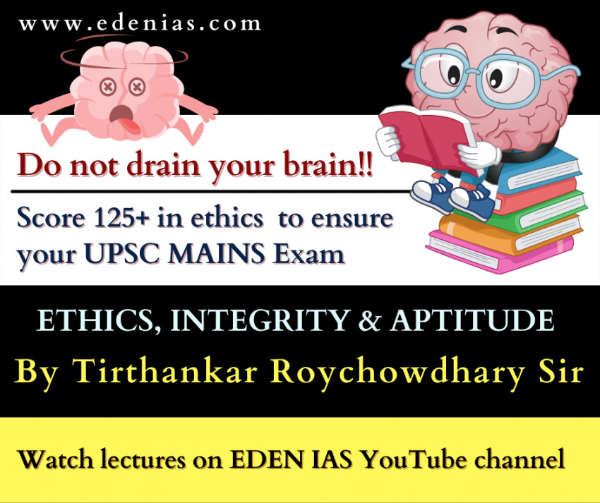Practice for Ethics GS IV | Eden IAS