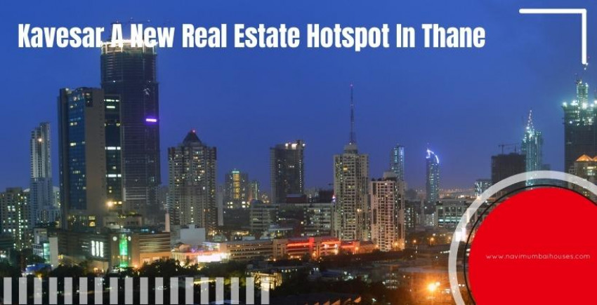 Kavesar, another land area of interest in Thane, is another land area of interest.