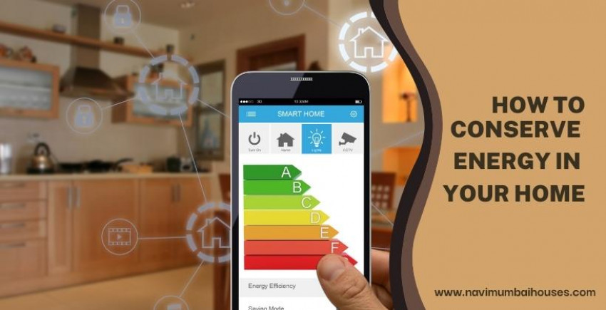 Guidelines to Conserve Energy in Your Home