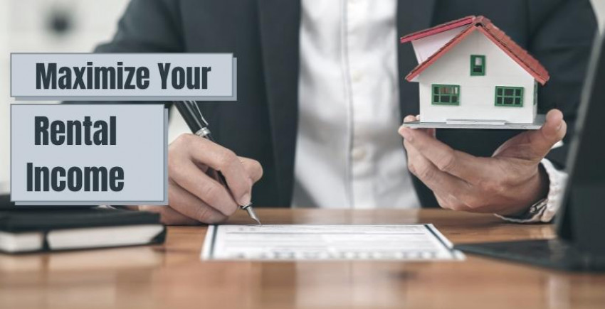 How Might You Maximize Your Rental Income?