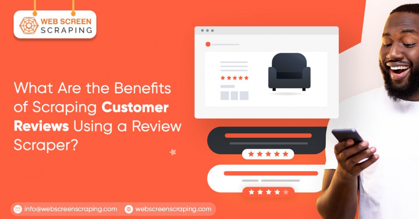 What Are The Benefits Of Scraping Customer Reviews Using A Review Scraper? Home
