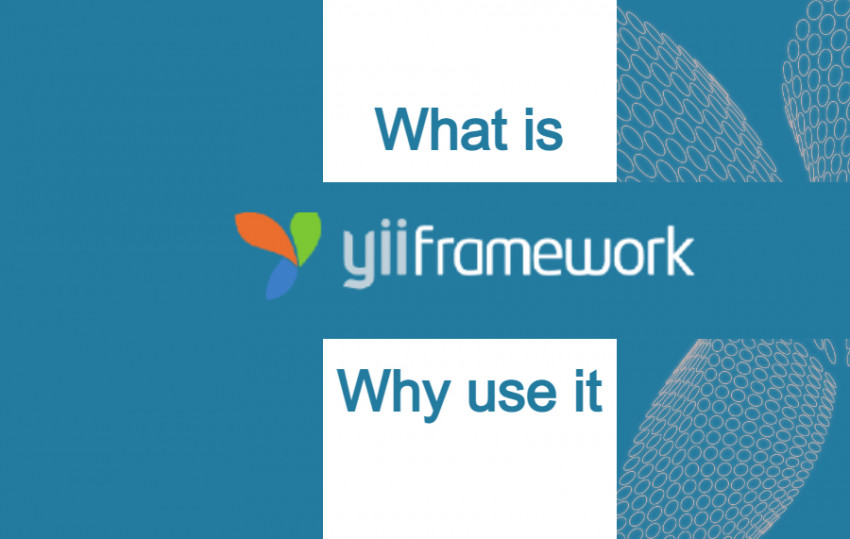 What is Yii framework and why use it?