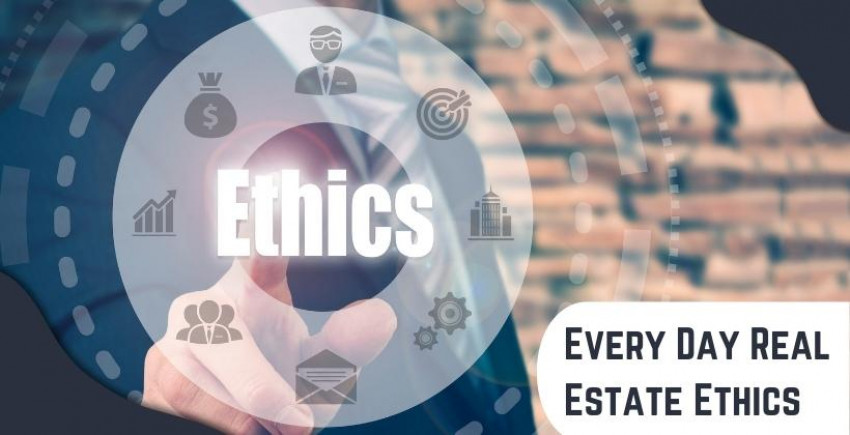 Reliably Real Estate Ethics &  fundamental in business