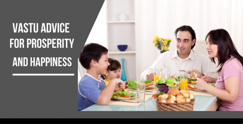 Vastu Advice For Prosperity And Happiness