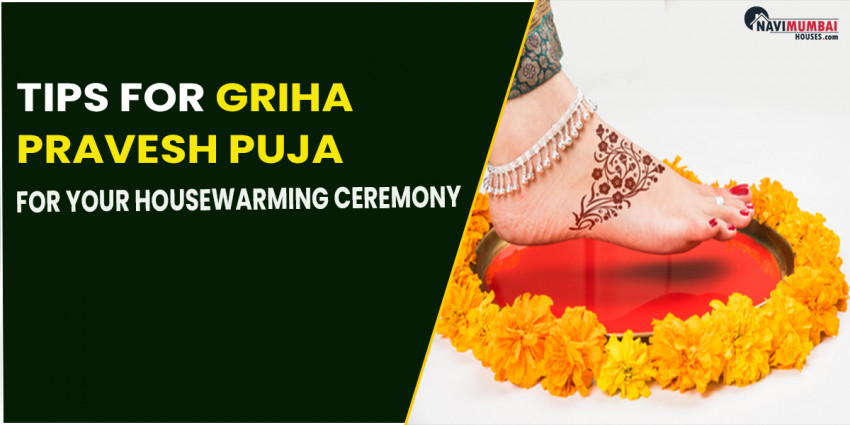 Tips for Griha Pravesh Puja for Your Housewarming Ceremony