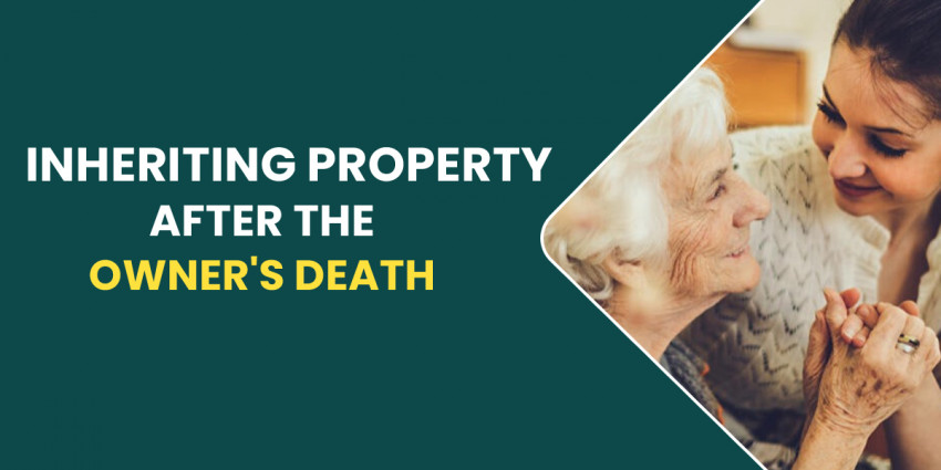 Inheriting property after the owner’s death