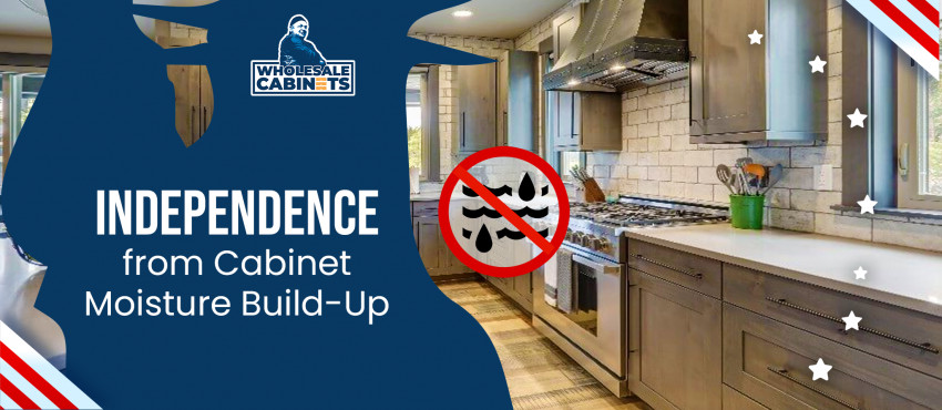 Independence from Cabinet Moisture Build-Up
