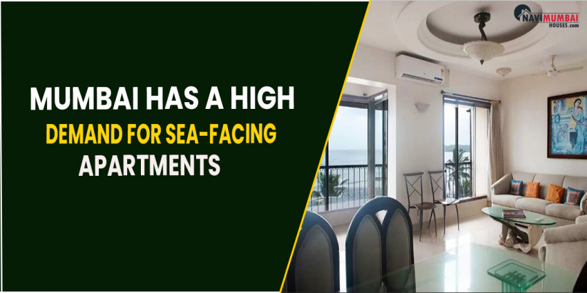 Mumbai Has A High Demand For Sea-Facing Apartments