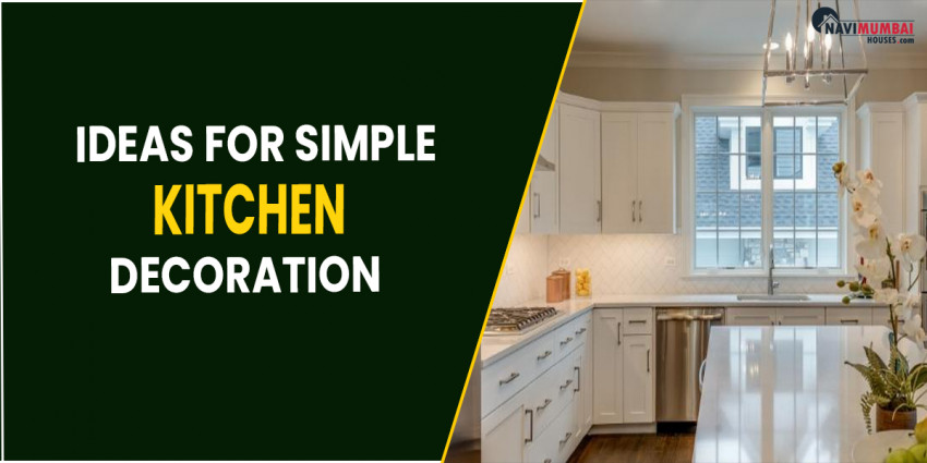 Ideas For Simple Kitchen Decoration