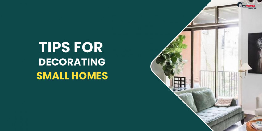 Tips for decorating small homes