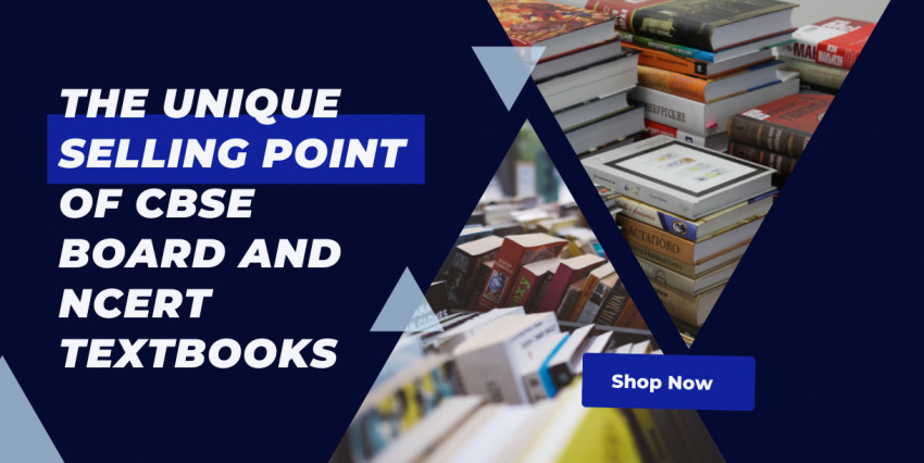 The Unique Selling Point Of CBSE Board And NCERT Textbooks