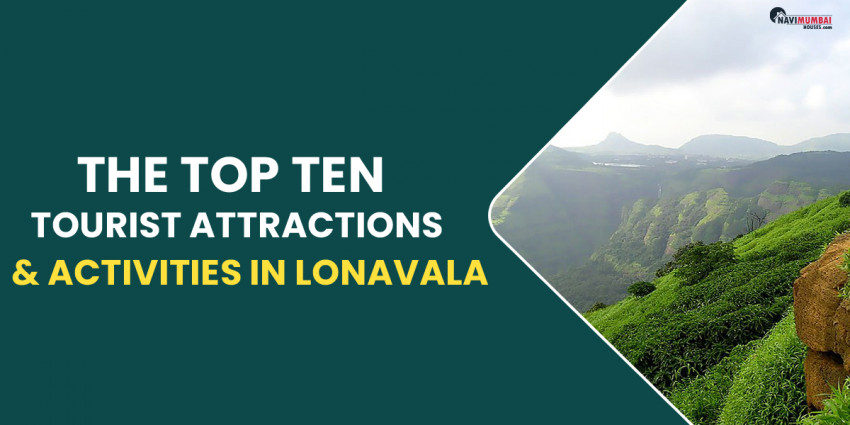 The Top Ten Tourist Attractions And Activities In Lonavala