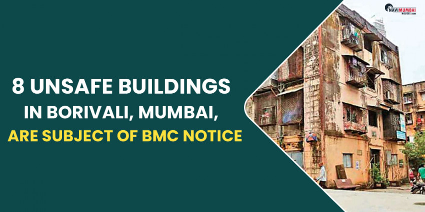 8 Unsafe Buildings In Borivali, Mumbai, Are The Subject Of A BMC Notice