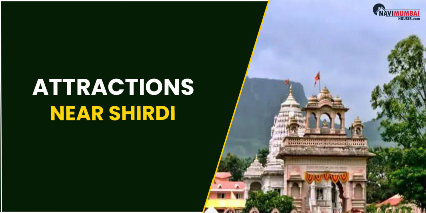 Attractions Near Shirdi  Shirdi, a genuine neighborhood