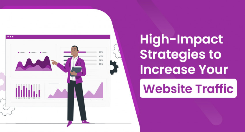 High-Impact Strategies to Increase Your Website Traffic