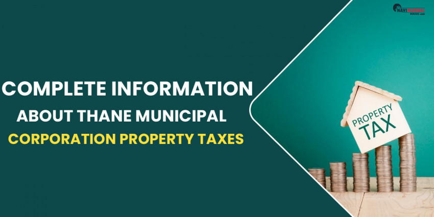 Complete Information About Thane Municipal Corporation Property Taxes