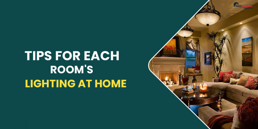 Tips For Each Room’s Lighting At Home