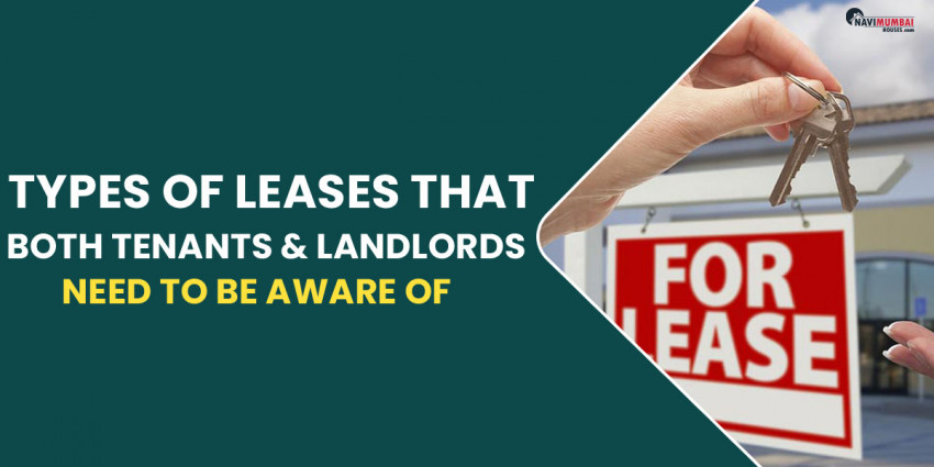 Types Of Leases That Both Tenants & Landlords Need To Be Aware Of