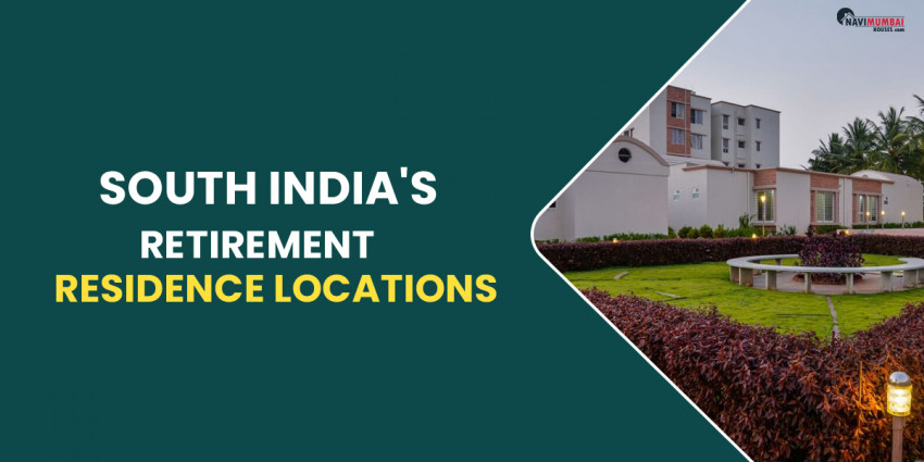South India’s Retirement Residence Locations
