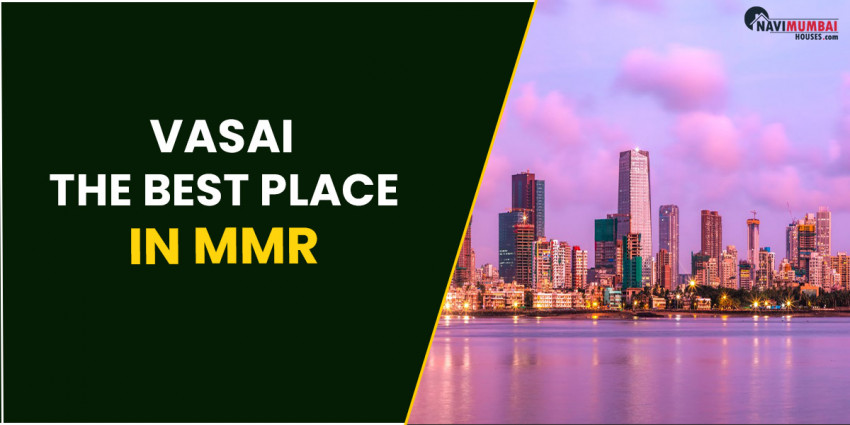 Why Is Vasai The Best Spot In MMR To Place resources into Land?