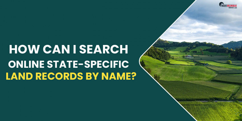 How Can I Search Online State-Specific Land Records By Name?