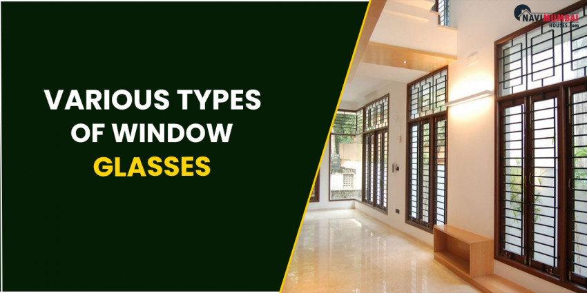 Different sorts Of Window Glasses