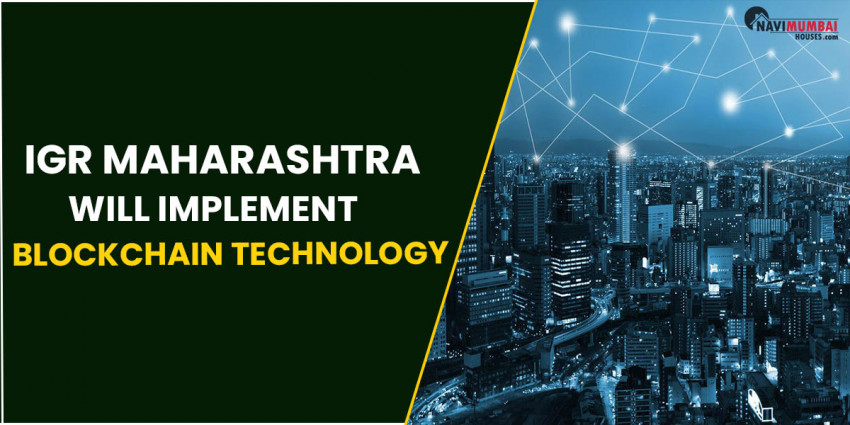 IGR Maharashtra Will Do Blockchain Advancement
