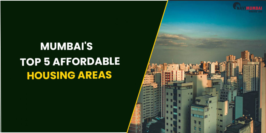 Mumbai's Principal 5 Sensible Housing Districts