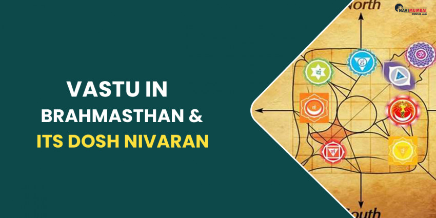 Vastu In Brahmasthan & Its Dosh Nivaran