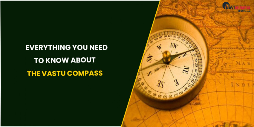 All that You Believe Should Be know all about The Vastu Compass