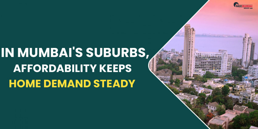 In Mumbai’s Suburbs, Affordability Keeps Home Demand Steady