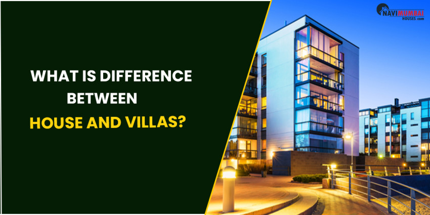 What Is Difference Between House & Villas? 10 Key Differences