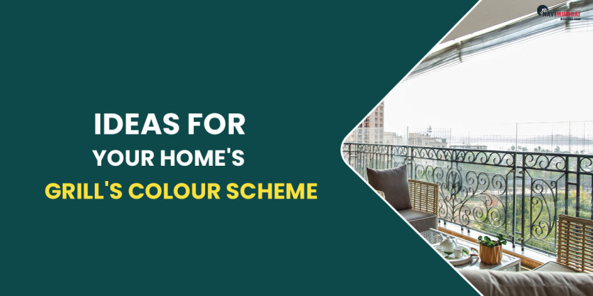 Ideas For Your Home’s Grill’s Colour Scheme