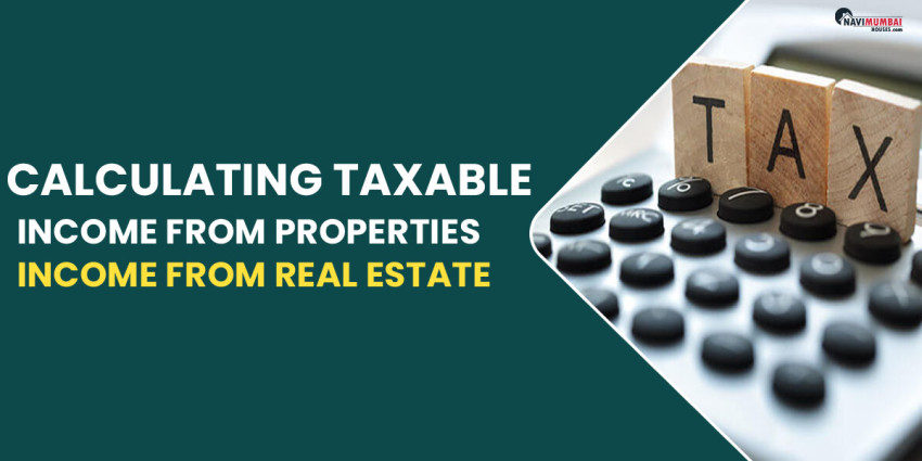 Calculating Taxable Income From Properties | Income From Real Estate