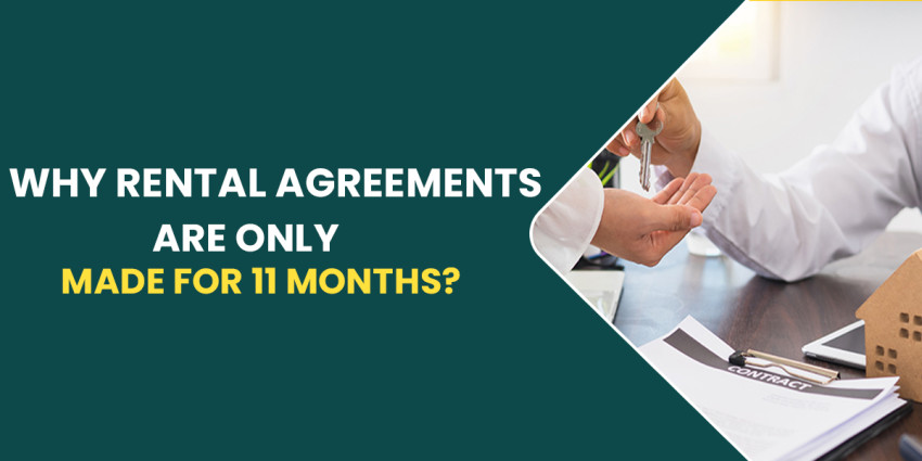 Why Rental Agreements Are Only Made For 11 Months?