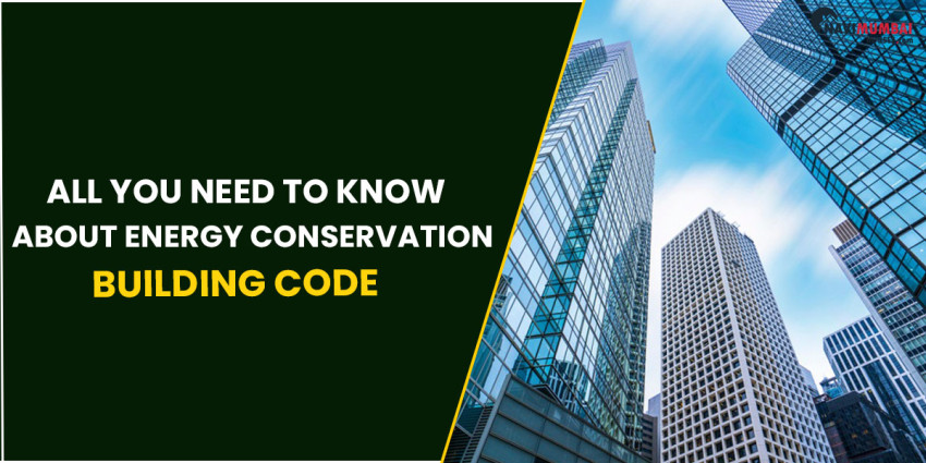 All You Need To Know About Energy Conservation Building Code