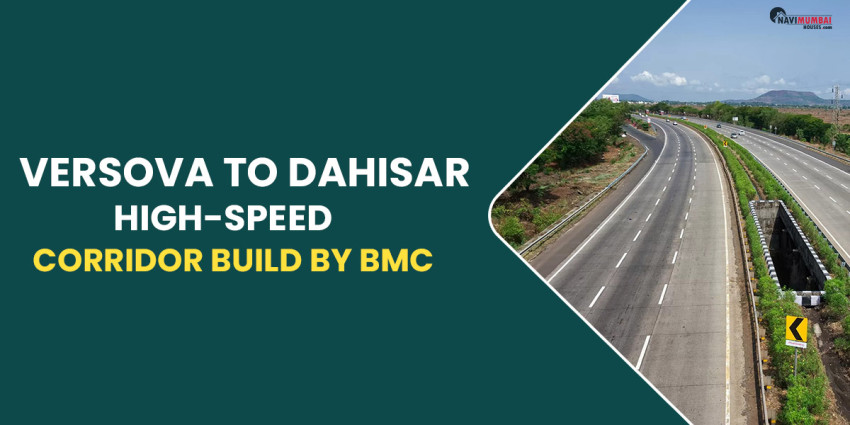 Versova To Dahisar High-Speed Corridor Build By BMC