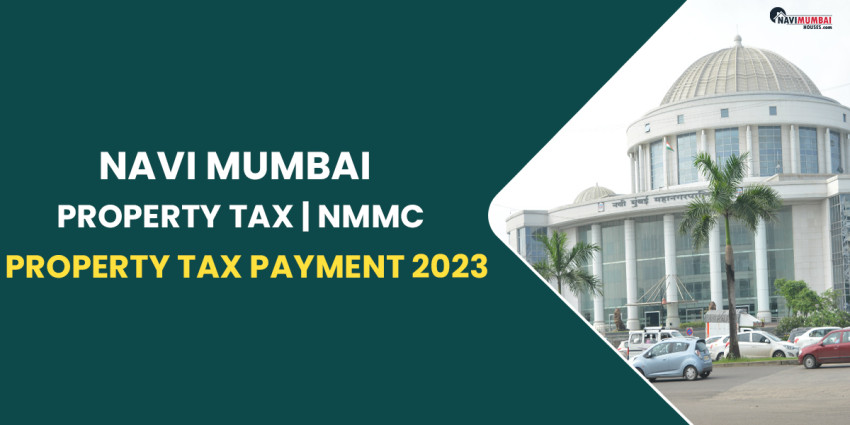 Navi Mumbai Property Tax | NMMC Property Tax Payment 2023