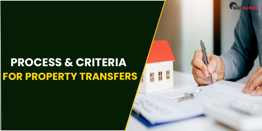 Process & Criteria For Property Transfers
