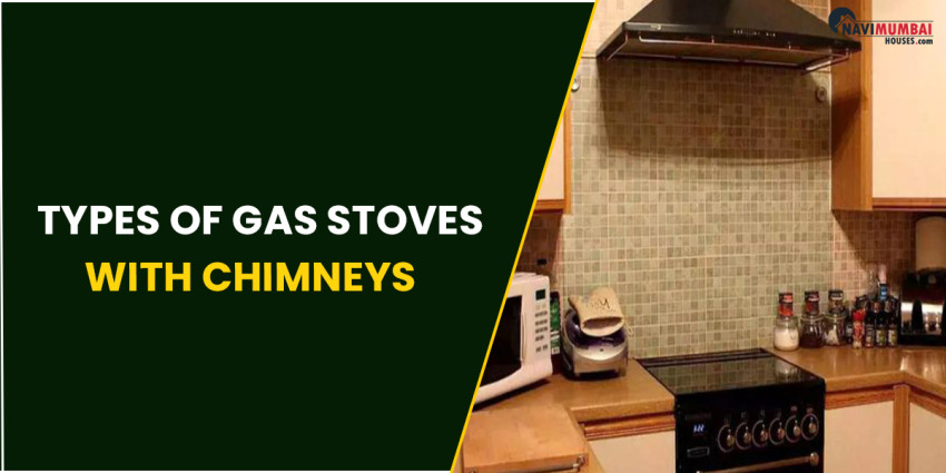 Types Of Gas Stoves With Chimneys : Types With Pictures, Benefits