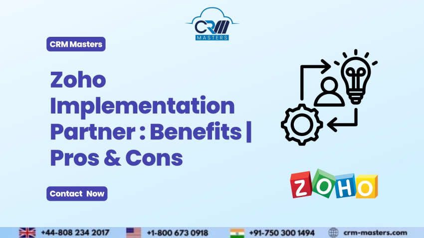 Zoho Implementation Partner : Benefits | Pros &amp; Cons