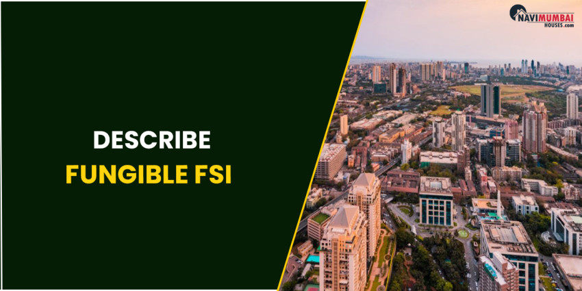 Describe Fungible FSI. Fungible Floor Space Index