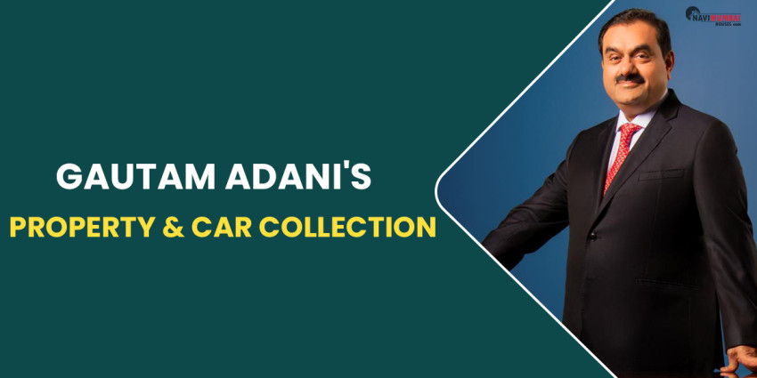Gautam Adani’s Property & Car Collection
