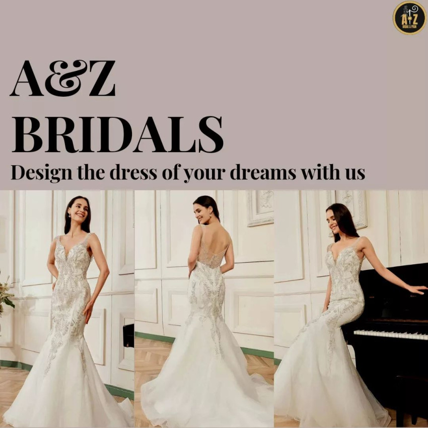 A&Z Bridal: Your One-Stop Shop For The Ideal Custom Bridal Dress In The UK