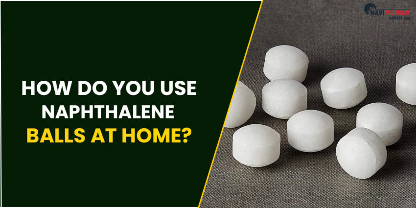 How Do You Use Naphthalene Balls at Home?
