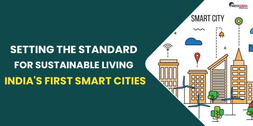 India’s First Smart Cities: Setting The Standard For Sustainable Living